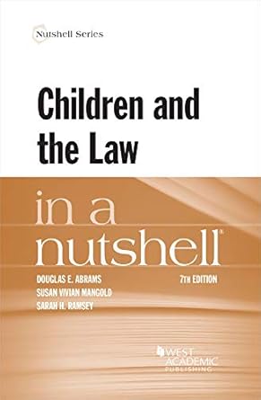 children and the law in a nutshell 1st edition douglas abrams ,susan mangold ,sarah ramsey 1647085810,