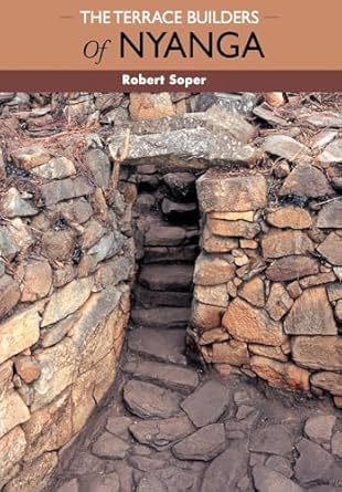 terrace builders of nyanga 1st edition robert soper ,r c soper 1779220618, 978-1779220615