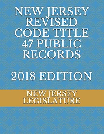 new jersey revised code title 47 public records 1st edition new jersey legislature 1728658861, 978-1728658865