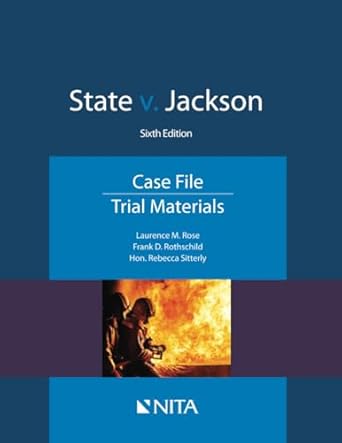 state v jackson case file trial materials 1st edition laurence m rose ,frank d rothschild ,rebecca hon