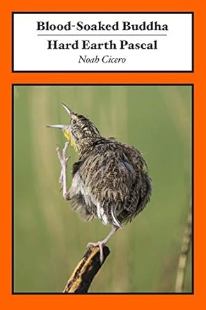 blood soaked buddha/hard earth pascal 1st edition noah cicero 0999249908, 978-0999249901