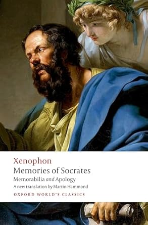 memories of socrates memorabilia and apology 1st edition xenophon ,martin hammond ,carol atack 0198856091,