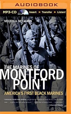 marines of montford point the 1st edition melton a mclaurin ,daxton edwards j d jackson, adam lazarre white,