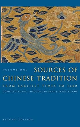 sources of chinese tradition 1st edition wm theodore de bary ,irene bloom 0231109385, 978-0231109383