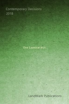 the lanham act 1st edition landmark publications 1973406934, 978-1973406938