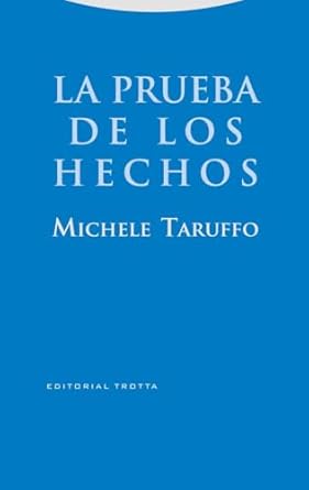 la prueba de los hechos 1st edition michele taruffo 8481645346, 978-8481645347