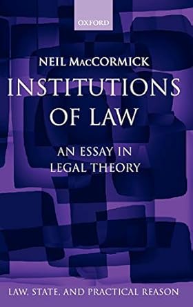 institutions of law 1st edition neil maccormick 0198267916, 978-0198267911
