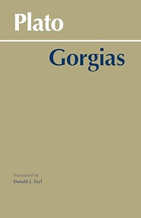 gorgias 1st edition plato ,donald j zeyl 0872200167, 978-0872200166
