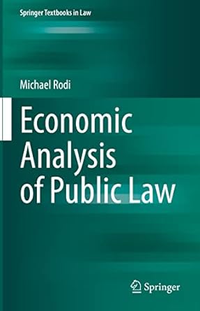 economic analysis of public law 1st edition michael rodi ,kate miller 3662660881, 978-3662660881