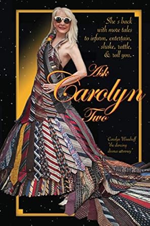 ask carolyn two shes back with more tales to inform entertain shake rattle and roll you 1st edition carolyn