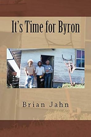 its time for byron 1st edition brian jahn 0692879935, 978-0692879931