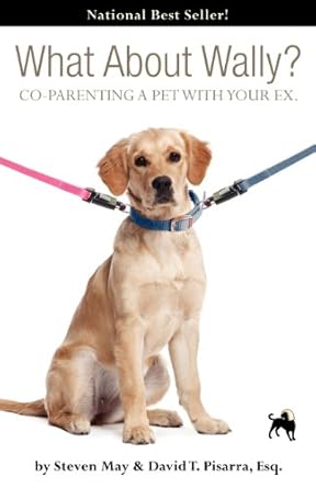 what about wally co parenting a pet with your ex 1st edition steve may ,david pisarra 0983163537,