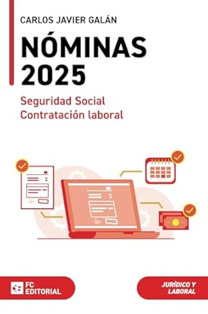 nominas seguridad social y contratacion laboral 2025 1st edition d carlos javier galan gutierrez 8410315165,