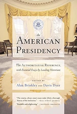 the american presidency 1st edition alan brinkley ,davis dyer 0618382739, 978-0618382736