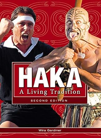 haka a living tradition 2nd ed 1st edition wira gardiner 1869711165, 978-1869711160
