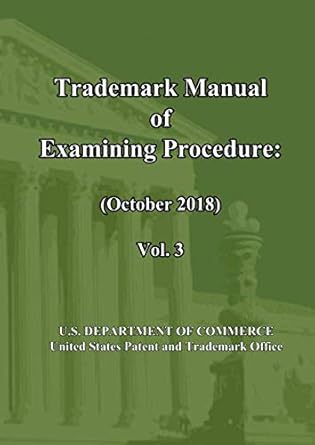 trademark manual of examining procedure vol 3 1st edition u s department of commerce united states patent and