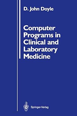 computer programs in clinical and laboratory medicine 1st edition d john doyle 0387968792, 978-0387968797
