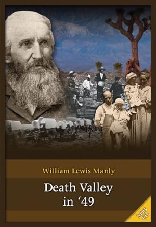 death valley in 49 1st edition william lewis manly ,read by andre stojka 0983734437, 978-0983734437