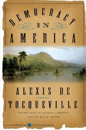 democracy in america 1st edition alexis de tocqueville ,j p mayer ,george lawrence 0061127922, 978-0061127922