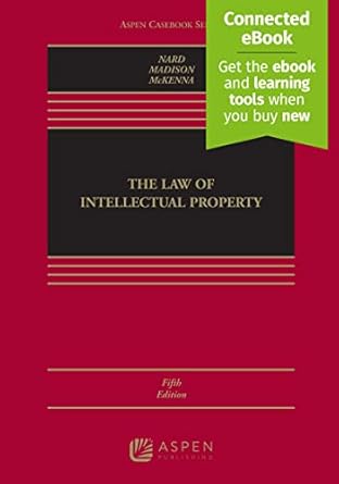 law of intellectual property connected ebook 1st edition craig allen nard ,michael j madison ,mark p mckenna