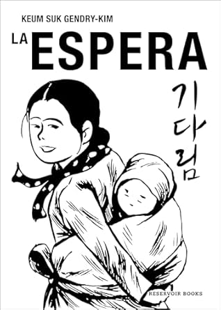 la espera / the waiting 1st edition keum suk gendry kim 8418897775, 978-8418897771