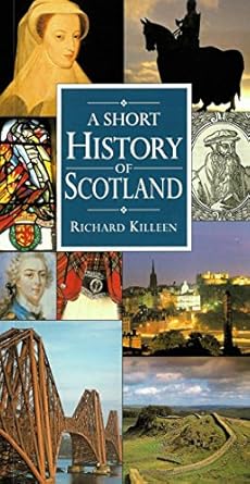 a short history of scotland 1st edition richard killeen ,fleur robertson 0717126455, 978-0717126453