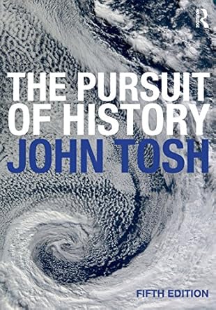 the pursuit of history 1st edition john tosh 0582894123, 978-0582894129