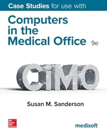 computers in medical off case studies 1st edition susan sanderson 0078117593, 978-0078117596