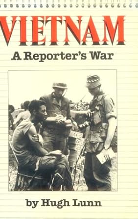 vietnam a reporters war 1st edition hugh lunn 0812830881, 978-0812830880