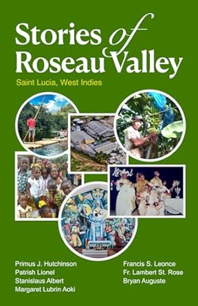 stories of roseau valley 1st edition primus hutchinson ,patrish lionel ,stanislaus albert ,margaret lubrin