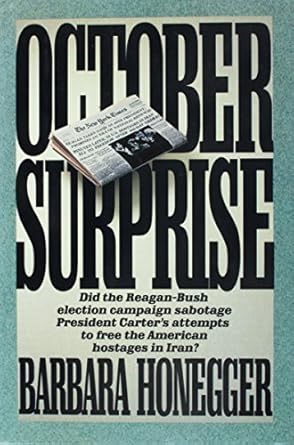 october surprise 1st edition barbara honegger 0944276466, 978-0944276464
