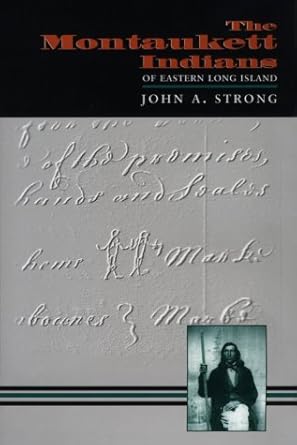 the montaukett indians of eastern long island 1st edition john a strong 0815628838, 978-0815628835