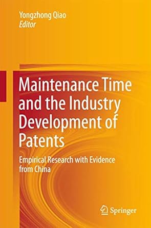 maintenance time and the industry development of patents empirical research with evidence from china 1st