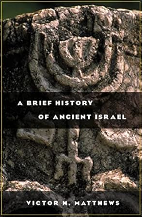 a brief history of ancient israel 1st edition victor h matthews 0664224369, 978-0664224363
