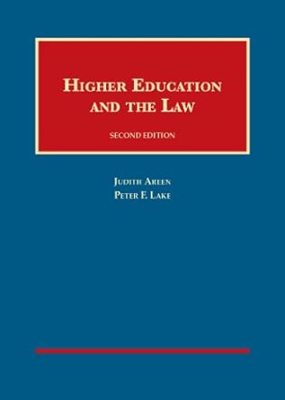 higher education and the law 2d 1st edition judith areen ,peter lake 160930263x, 978-1609302634