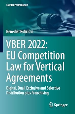 vber 2022 eu competition law for vertical agreements digital dual exclusive and selective distribution plus