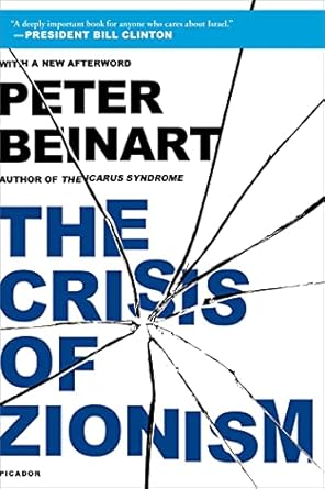 the crisis of zionism 1st edition peter beinart 1250026733, 978-1250026736