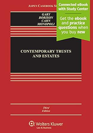 contemporary trusts and estates 1st edition susan n gary ,jerome borison ,naomi r cahn ,paula a monopoli