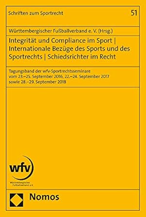 integritat und compliance im sport internationale bezuge des sports und des sportrechts schiedsrichter im