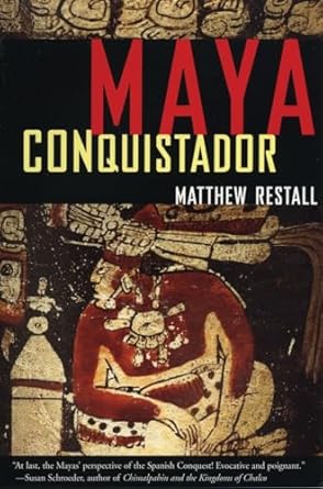 maya conquistador 1st edition matthew restall 0807055077, 978-0807055076