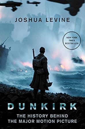 dunkirk 1st edition joshua levine 006274030x, 978-0062740304