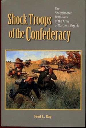 shock troops of the confederacy 1st edition fred l ray 0964958554, 978-0964958555