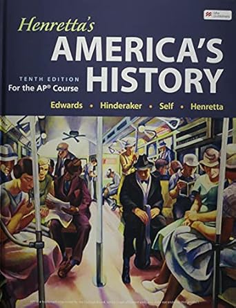 americas history for the ap course 1st edition rebecca edwards ,eric hinderaker ,robert self ,james henretta