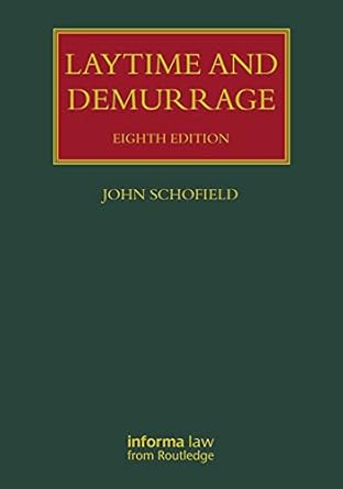 laytime and demurrage 1st edition john schofield 0367708361, 978-0367708368