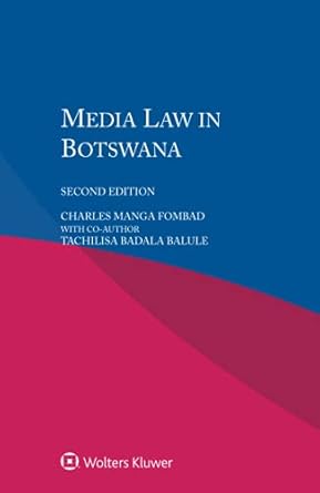 media law in botswana 1st edition charles manga fombad 9403500301, 978-9403500300