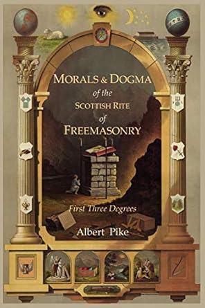 morals and dogma of the ancient and accepted scottish rite of freemasonry 1st edition albert pike 1614270929,