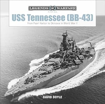 uss tennessee from pearl harbor to okinawa in world war ii 1st edition david doyle 0764356682, 978-0764356681