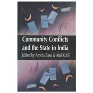 community conflicts and the state in india 1st edition amrita basu ,atul kohli 0195642368, 978-0195642360