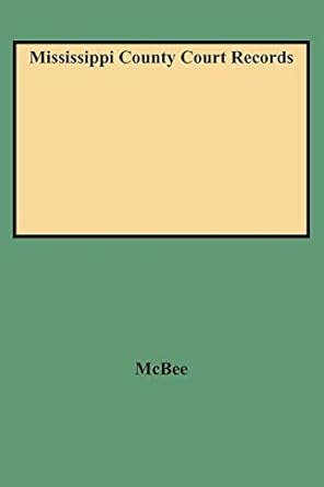 mississippi county court records 1st edition may wilson mcbee 0806302186, 978-0806302188
