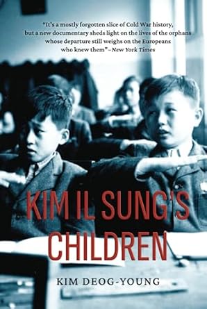 kim il sungs children 1st edition deog young kim 1952787289, 978-1952787287
